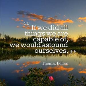 if we did all we are capable of edison