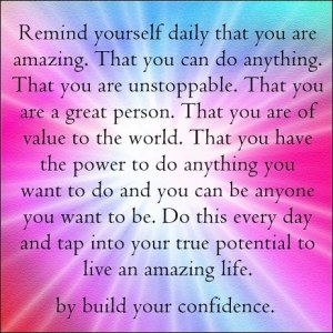 remind yourself that you are amazing