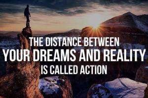 action is distance between dreams and reality