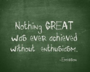 nothing great was achieved without enthusiasm emerson
