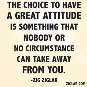 the choice to have a great attitude