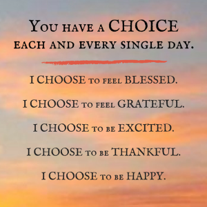 everyday you have a choice