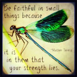 be faithful in small things
