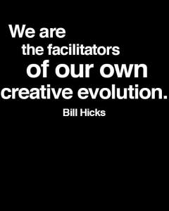 we are the facillitators of our own eveolution