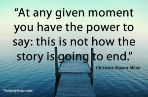 savvy-quote-at-any-given-moment-you-have-the-power